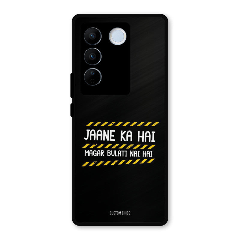 Jaane ka Nahi Vivo V27 Pro Mobile Back Cover - Typography PrintShield Case