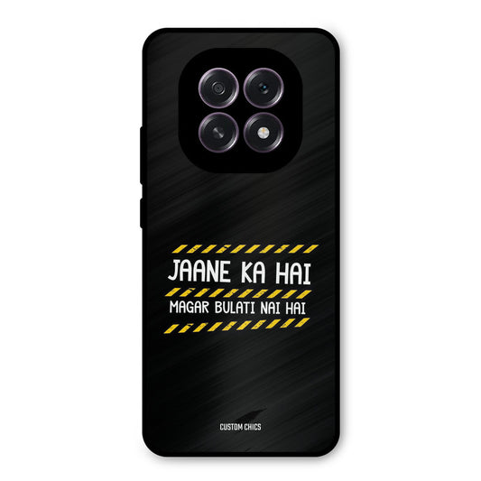 Jaane ka Nahi Oppo F29 Mobile Back Cover - Typography PrintShield Case