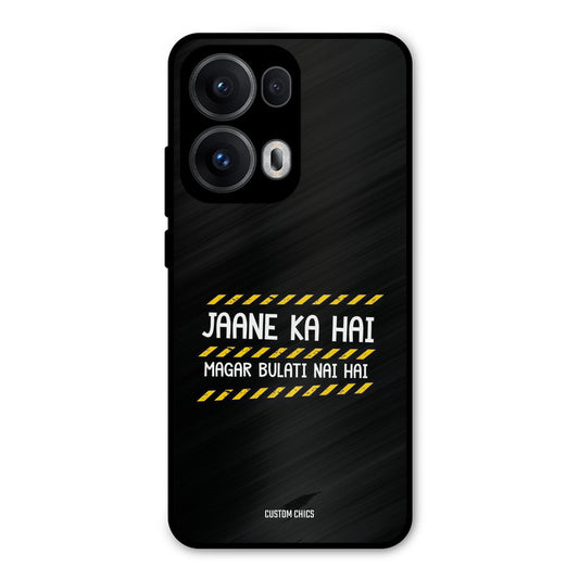 Jaane ka Nahi Oppo Reno 13 Pro 5G Mobile Back Cover - Typography PrintShield Case