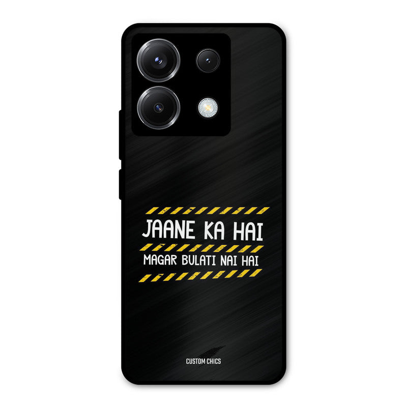 Jaane ka Nahi Poco X6 Mobile Back Cover - Typography PrintShield Case