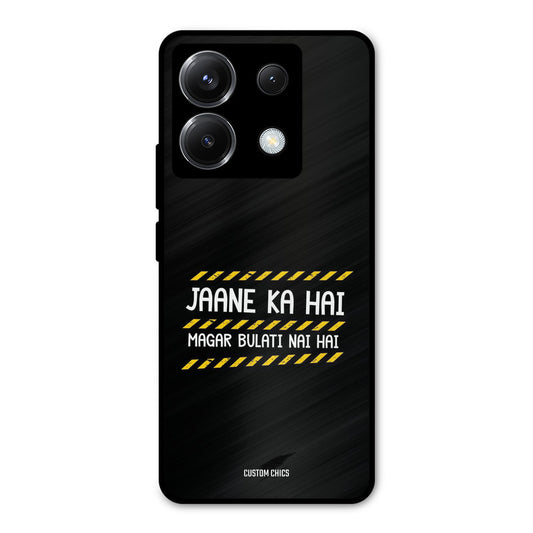 Jaane ka Nahi Poco X6 Mobile Back Cover - Typography PrintShield Case