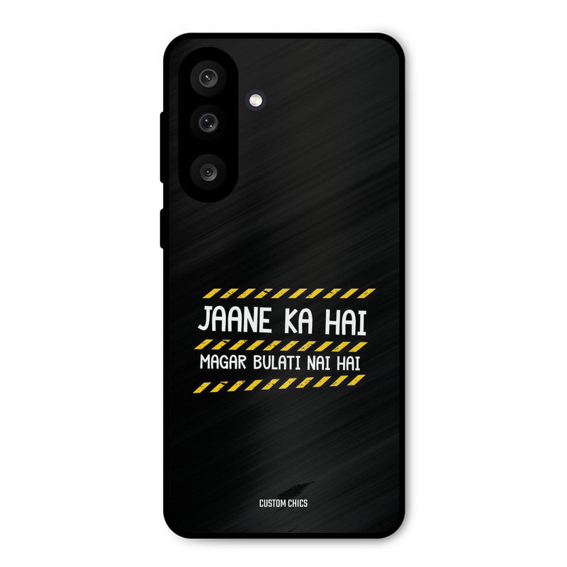 Jaane ka Nahi Samsung Galaxy M56 Mobile Back Cover - Typography PrintShield Case