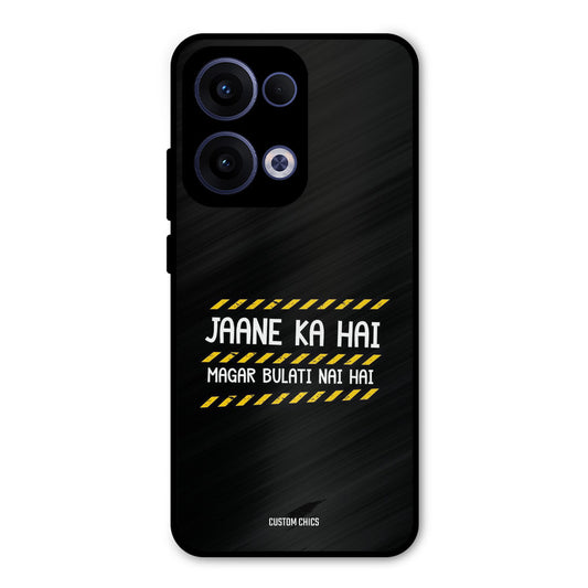 Jaane ka Nahi Oppo Reno 13 5G Mobile Back Cover - Typography PrintShield Case