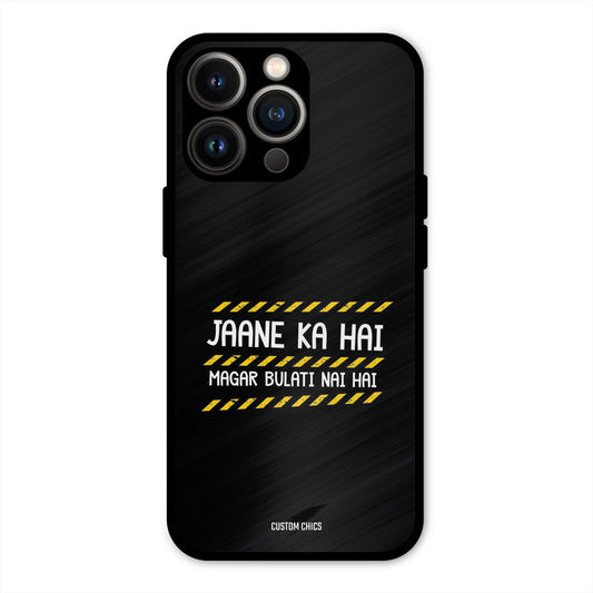 Jaane ka Nahi iPhone 13 Pro Mobile Back Cover - Typography PrintShield Case