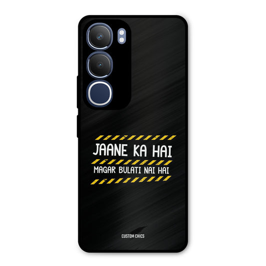 Jaane ka Nahi Vivo Y29 Mobile Back Cover - Typography PrintShield Case