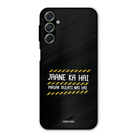 Jaane ka Nahi Samsung Galaxy M34 Mobile Back Cover - Typography PrintShield Case