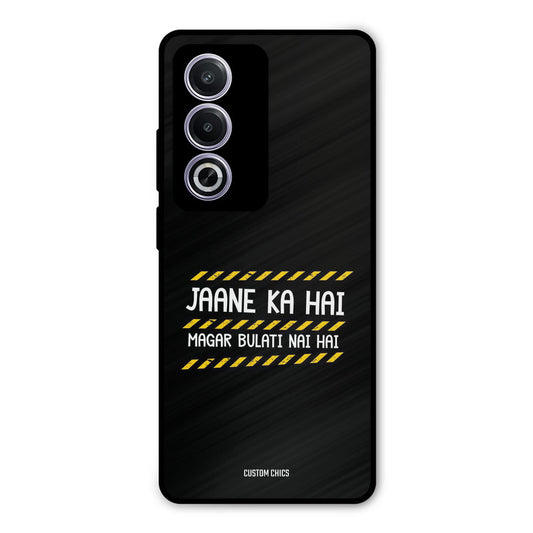 Jaane ka Nahi Oppo A3 Pro Mobile Back Cover - Typography PrintShield Case