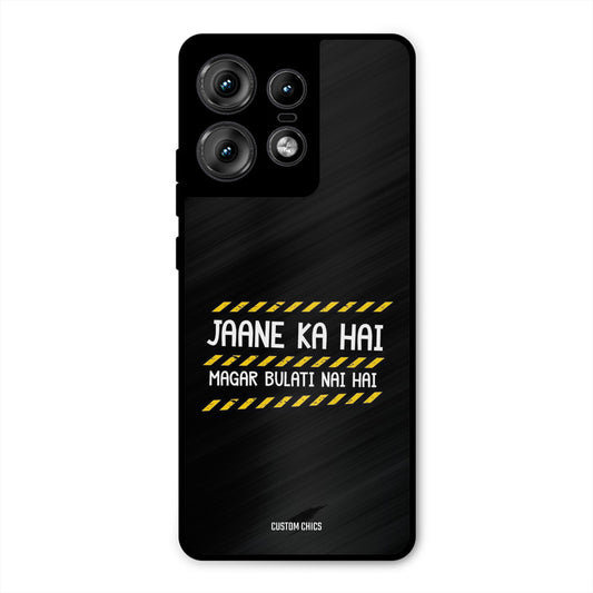 Jaane ka Nahi Motorola Edge 50 Pro Mobile Back Cover - Typography PrintShield Case