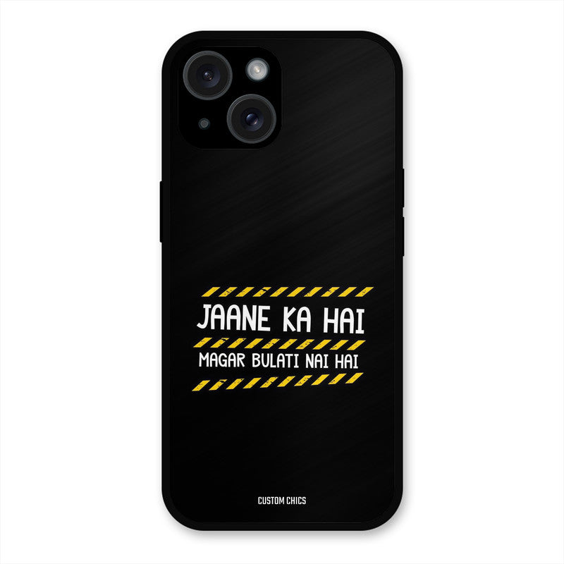 Jaane ka Nahi iPhone 15 Mobile Back Cover - Typography PrintShield Case