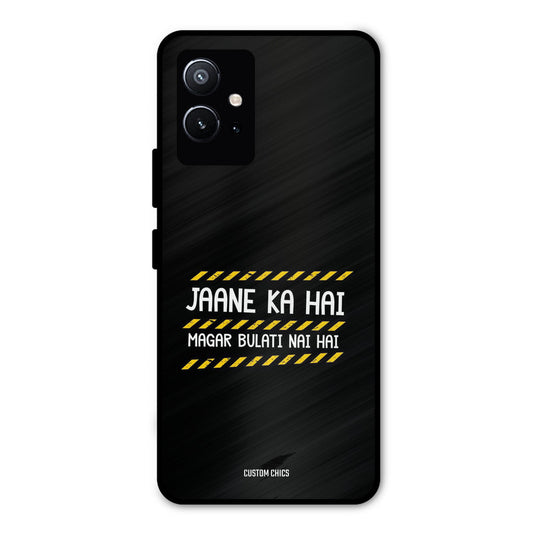 Jaane ka Nahi Vivo Y75 5G Mobile Back Cover - Typography PrintShield Case