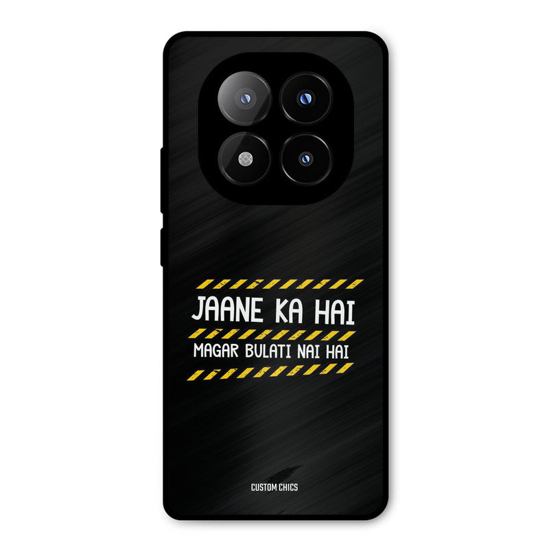 Jaane ka Nahi Redmi Note 14 Pro Plus 5G Mobile Back Cover - Typography PrintShield Case