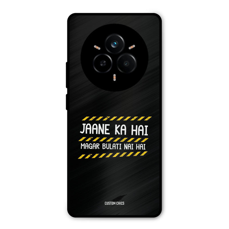 Jaane ka Nahi Realme 14 Pro Plus Mobile Back Cover - Typography PrintShield Case