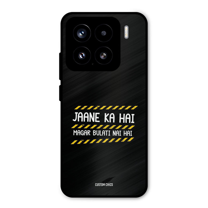 Jaane ka Nahi Xiaomi 15 5G Mobile Back Cover - Typography PrintShield Case