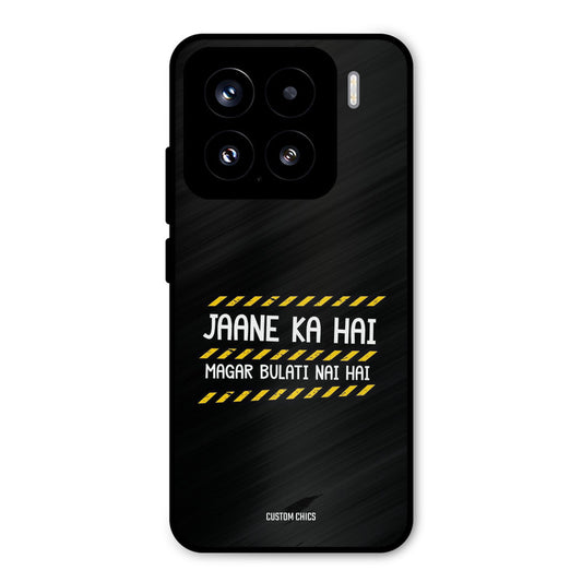 Jaane ka Nahi Xiaomi 15 5G Mobile Back Cover - Typography PrintShield Case