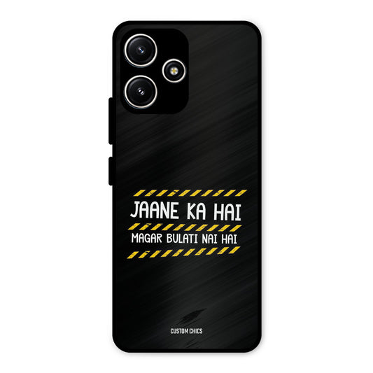 Jaane ka Nahi Redmi 12 5G Mobile Back Cover - Typography PrintShield Case