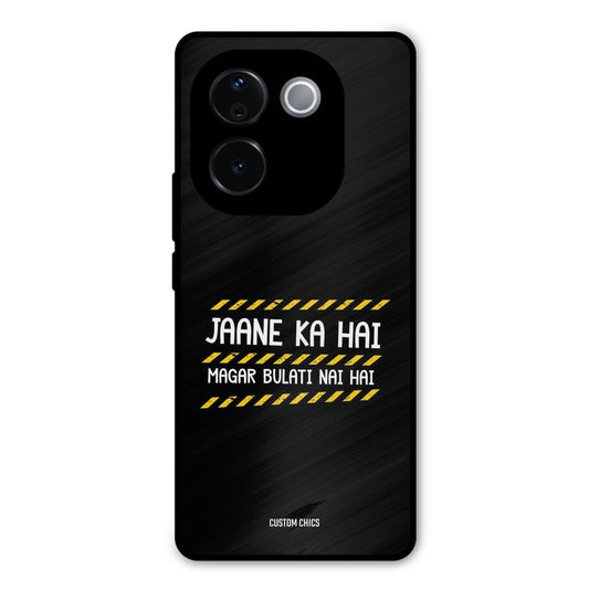 Jaane ka Nahi Vivo T3 Pro Mobile Back Cover - Typography PrintShield Case