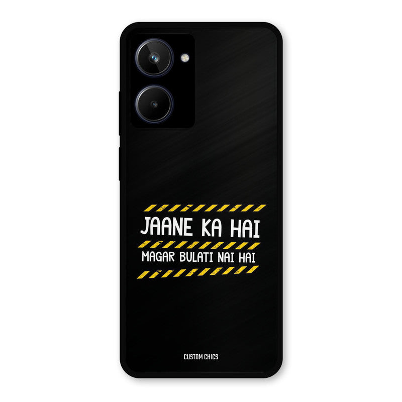 Jaane ka Nahi Realme 10 Mobile Back Cover - Typography PrintShield Case