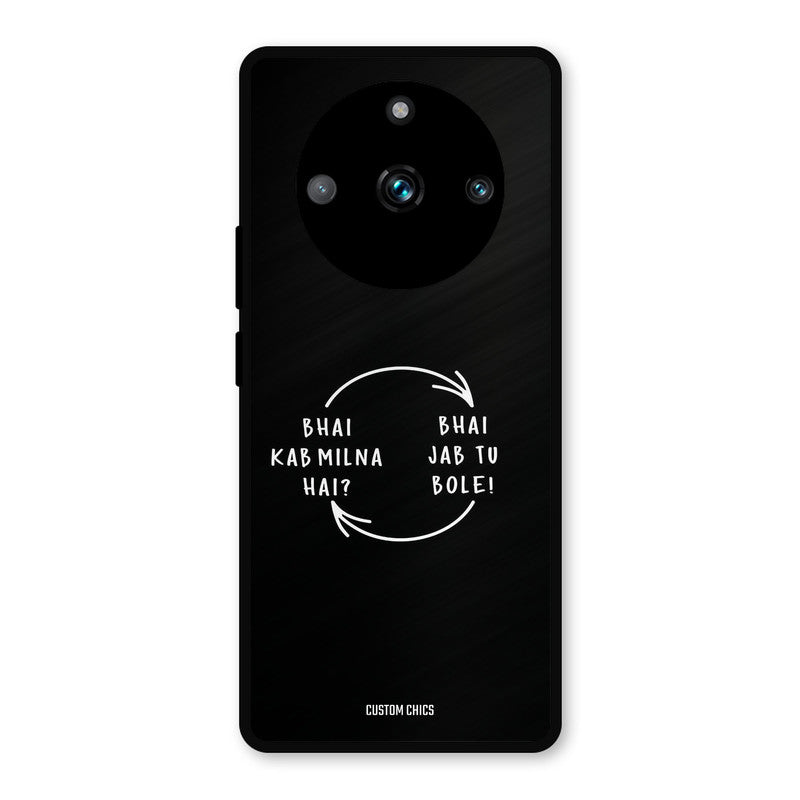 Jab Tu Bole Realme 11 Pro Plus Mobile Back Cover - Typography PrintShield Case