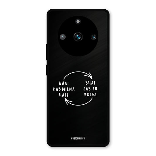 Jab Tu Bole Realme 11 Pro Plus Mobile Back Cover - Typography PrintShield Case