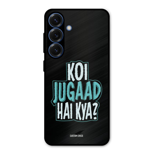 Jugaad Hai Kya Samsung Galaxy S25 Mobile Back Cover - Typography PrintShield Case