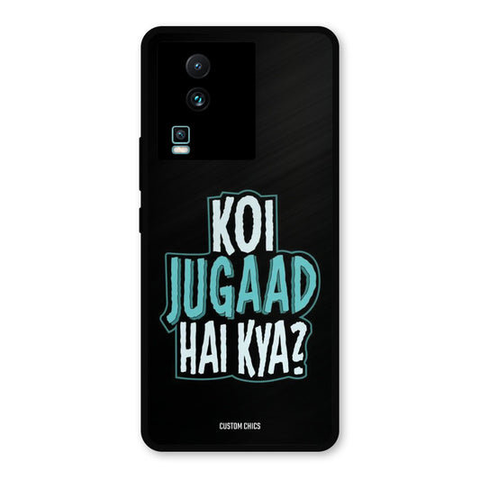 Jugaad Hai Kya IQOO Neo 7 Mobile Back Cover - Typography PrintShield Case