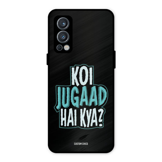 Jugaad Hai Kya OnePlus Nord 2 5G Mobile Back Cover - Typography PrintShield Case