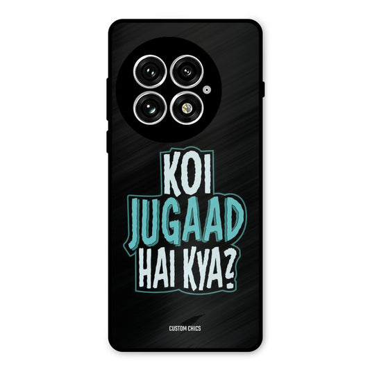 Jugaad Hai Kya Oneplus 13 Mobile Back Cover - Typography PrintShield Case