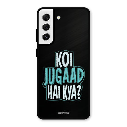 Jugaad Hai Kya Samsung Galaxy S21 FE 5G Mobile Back Cover - Typography PrintShield Case