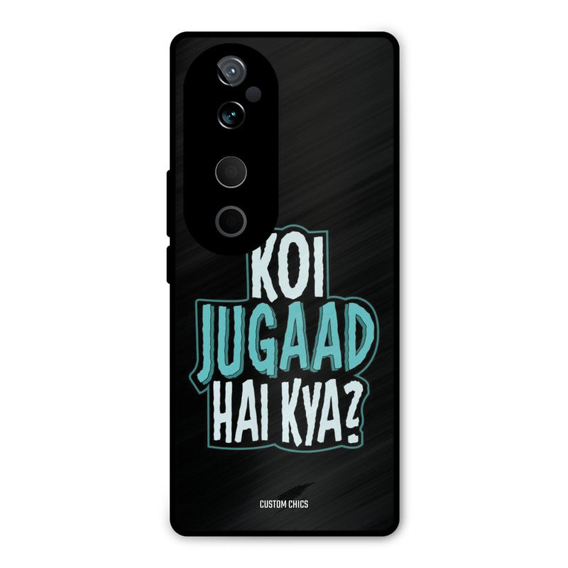 Jugaad Hai Kya Vivo V40 Mobile Back Cover - Typography PrintShield Case