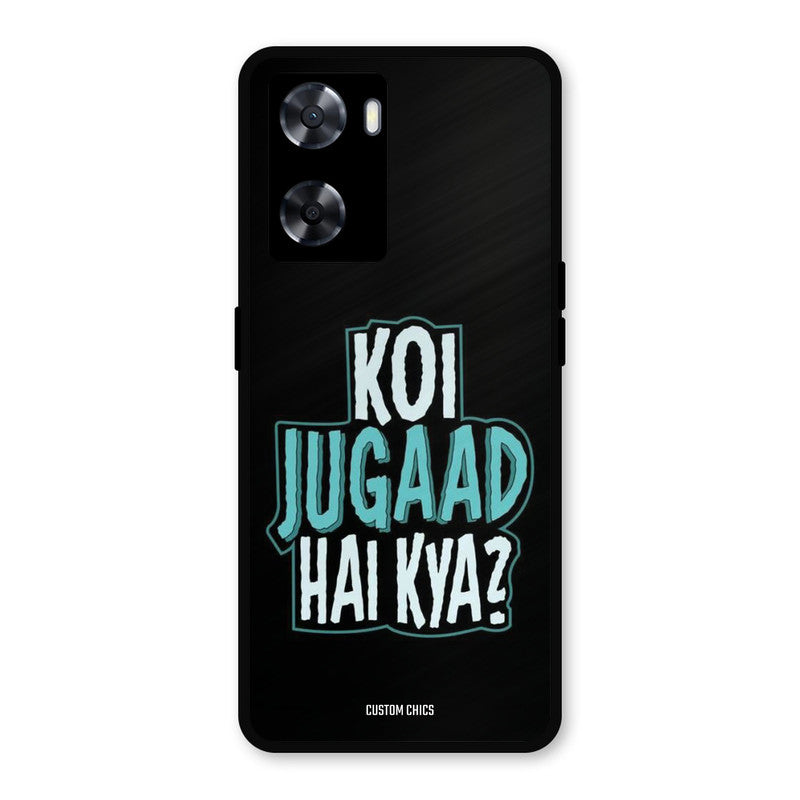 Jugaad Hai Kya Oppo A57 2022 Mobile Back Cover - Typography PrintShield Case