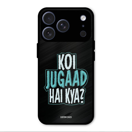 Jugaad Hai Kya iPhone 17 Pro Max Mobile Back Cover - Typography PrintShield Case