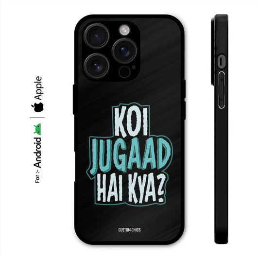 Jugaad Hai Kya Case – Premium PrintShield Mobile Cover