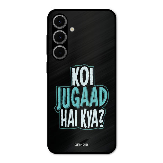 Jugaad Hai Kya Samsung Galaxy S24 Mobile Back Cover - Typography PrintShield Case