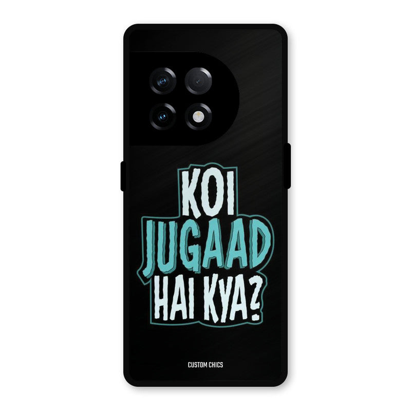 Jugaad Hai Kya OnePlus 11R Mobile Back Cover - Typography PrintShield Case