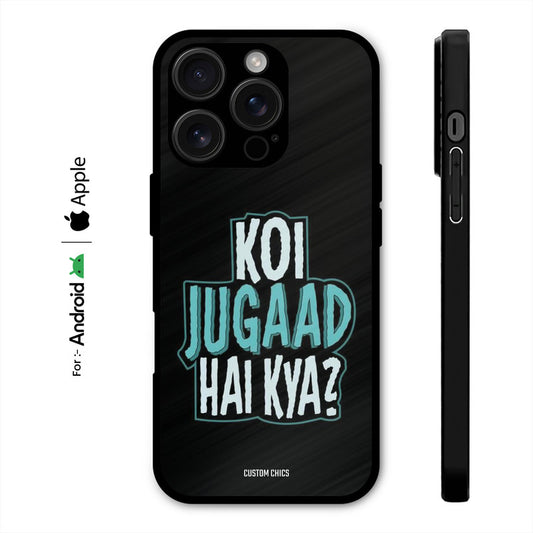 Jugaad Hai Kya Case – Premium PrintShield Mobile Cover
