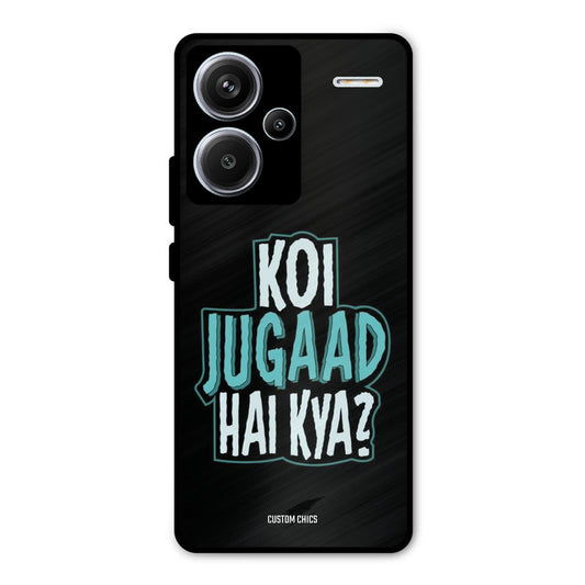 Jugaad Hai Kya Redmi Note 13 Pro Plus Mobile Back Cover - Typography PrintShield Case