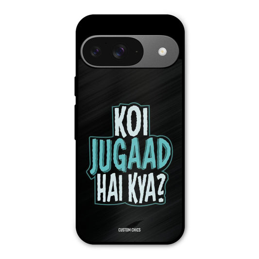 Jugaad Hai Kya Google Pixel 9 Mobile Back Cover - Typography PrintShield Case