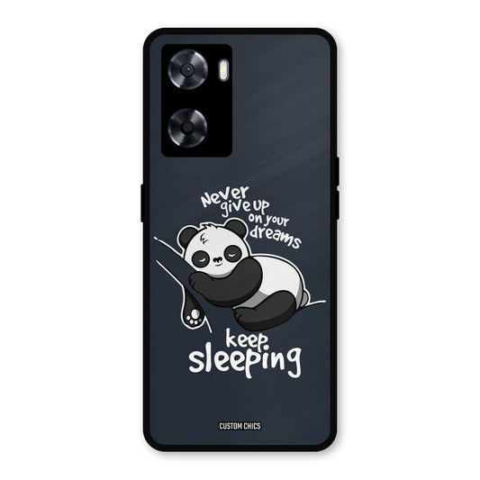 Keep Sleeping Oppo A57 2022 Mobile Back Cover - Typography PrintShield Case