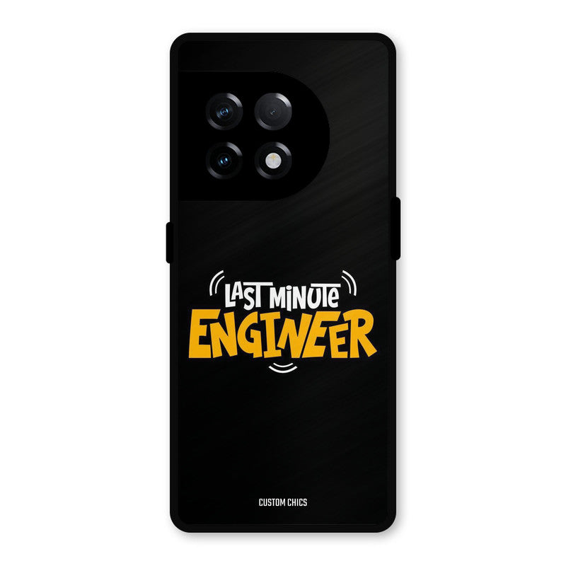 Last Minute Engineer OnePlus 11R Mobile Back Cover - Typography PrintShield Case