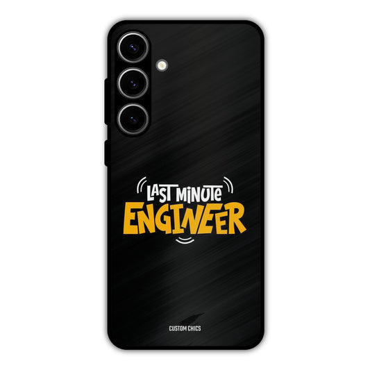 Last Minute Engineer Samsung Galaxy S24 Plus Mobile Back Cover - Typography PrintShield Case