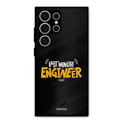 Last Minute Engineer Samsung Galaxy S24 Ultra Mobile Back Cover - Typography PrintShield Case