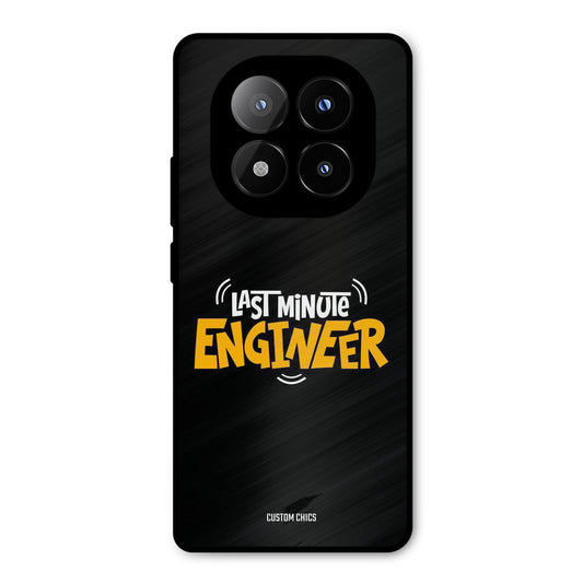 Last Minute Engineer Redmi Note 14 Pro Plus 5G Mobile Back Cover - Typography PrintShield Case