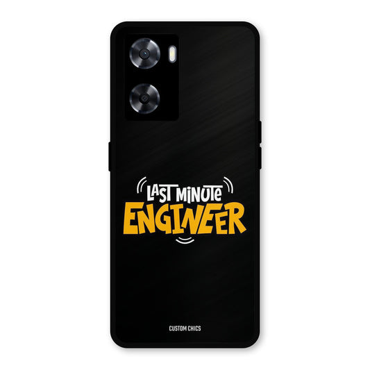 Last Minute Engineer Oppo A57 2022 Mobile Back Cover - Typography PrintShield Case