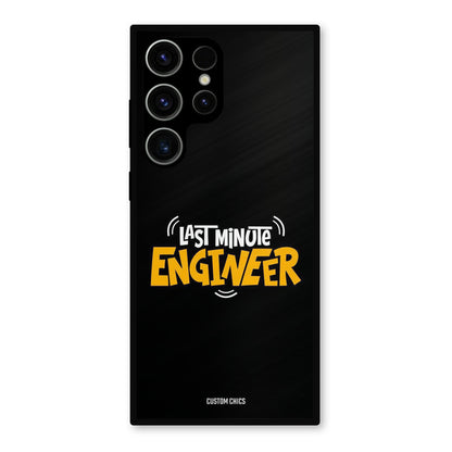 Last Minute Engineer Samsung Galaxy S23 Ultra Mobile Back Cover - Typography PrintShield Case