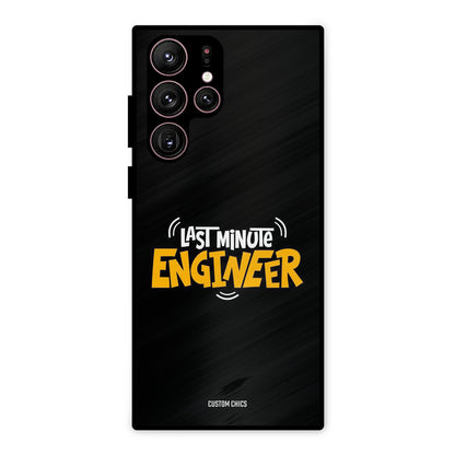 Last Minute Engineer Samsung Galaxy S22 Ultra Mobile Back Cover - Typography PrintShield Case