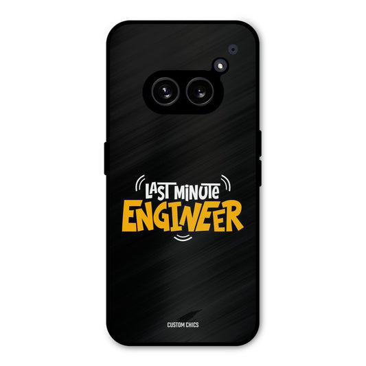 Last Minute Engineer Nothing Phone 2a Mobile Back Cover - Typography PrintShield Case