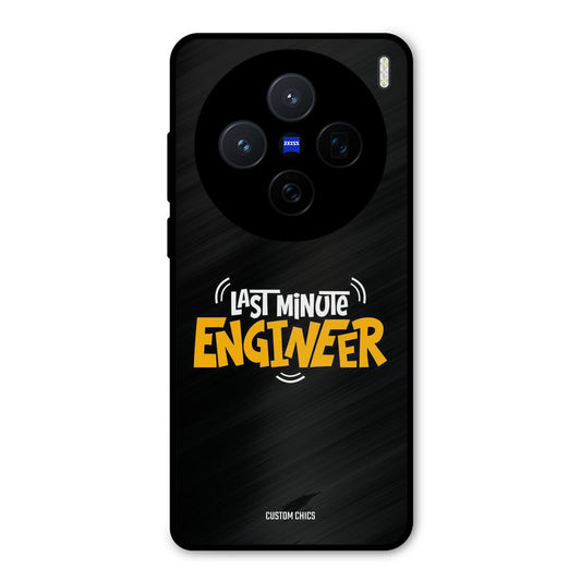 Last Minute Engineer Vivo X200 Mobile Back Cover - Typography PrintShield Case