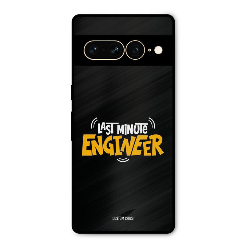 Last Minute Engineer Google Pixel 7 Pro Mobile Back Cover - Typography PrintShield Case