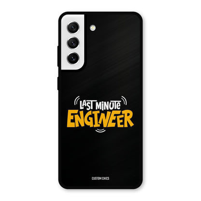 Last Minute Engineer Samsung Galaxy S21 FE 5G Mobile Back Cover - Typography PrintShield Case