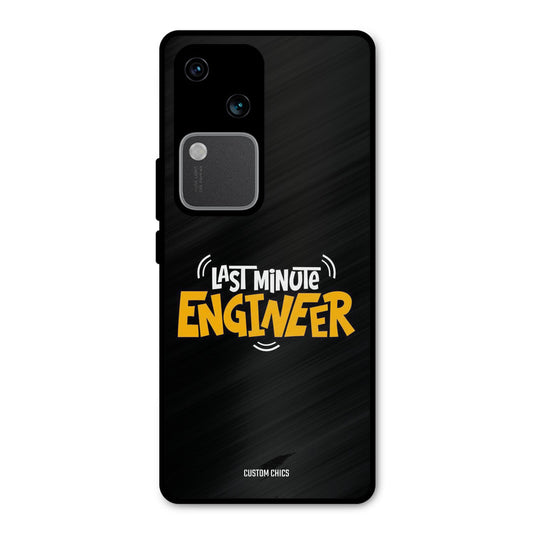 Last Minute Engineer Vivo V30 Mobile Back Cover - Typography PrintShield Case